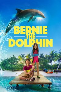 Bernie The Dolphin (2018) เบอร์นี่ โลมาน้อย หัวใจมหาสมุทร