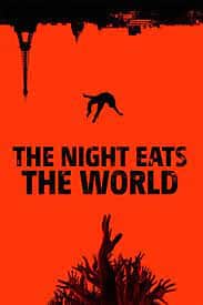 The Night Eats the World (2018) วันซอมบี้เขมือบโลก