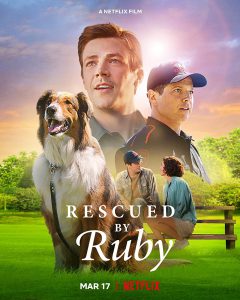 Rescued by Ruby (2022) รูบี้มาช่วยแล้ว