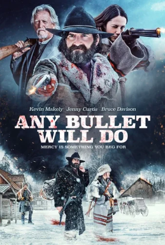 Any Bullet Will Do (2018)