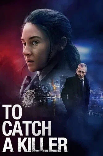 To Catch A Killer (2023) ไล่ล่าฆาตกร