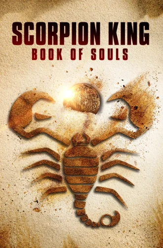 The Scorpion King Book Of Souls (2018) เดอะ สกอร์เปี้ยน คิง 5 ศึกชิงคัมภีร์วิญญาณ