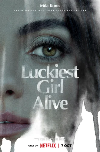 Luckiest Girl Alive (2022) ให้ตายสิ… ใครๆ ก็อิจฉา