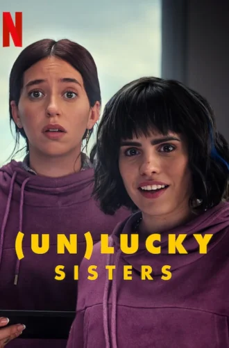 (Un)lucky Sisters (2024) โชค(ไม่)ดี พี่กับน้อง