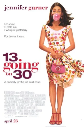 13 Going On 30 (2004) ต๊กกะใจ…ตื่นขึ้นมา 30!