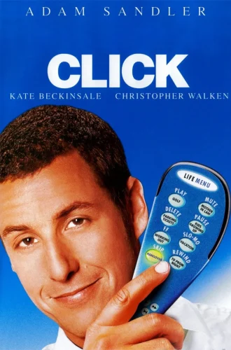 Click (2006) คลิก รีโมตรักข้ามเวลา