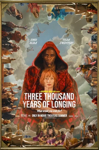 Three Thousand Years of Longing (2022) ปาฏิหาริย์ตะเกียงวิเศษ 3000 ปี